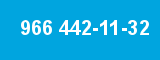 966 442-11-32